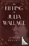 Goodman, Jonathan - The Killing of Julia Wallace