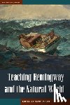  - Teaching Hemingway and the Natural World