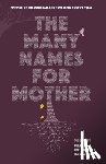 Dasbach, Julia Kolchinsky - The Many Names for Mother
