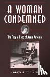 Greiner, James M. - A Woman Condemned