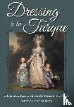 Cleave, Kendra Van - Dressing a La Turque