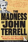 Terrell, Stephen - The Madness of John Terrell
