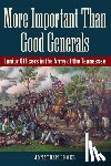 Engel, Jonathan - More Important Than Good Generals