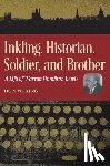 King - Inkling, Historian, Soldier, and Brother