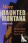 Stevens, Karen - More Haunted Montana
