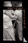 Armstrong, Beth (Edith Cowan University Australia) - What's Prayer Got To Do With It?