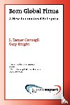 Cavusgil, S. Tamer, Knight, Gary - Born Global Firms: A New International Enterprise