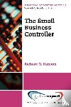 Hanson, Richard O. - The Small Business Controller