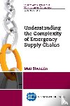 Shatzkin, Matt - Understanding the Complexity of Emergency Supply Chains