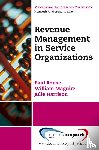 Rouse, Paul, Maguire, William - Revenue Management for Service Organizations