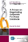 Penfield, Patrick - Primer On Negotiating Corporate Purchase Contracts