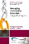 Zsidisin, George A., Hartley, Janet L. - Managing Commodity Price Risk