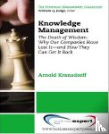 Kransdorff, Arnold - Knowledge Management: The Death of Wisdom