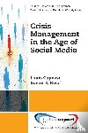 Capozzi, Louis, Rucci, Susan - Crisis Management in the Age of Social Media