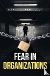 Fleet, David D. Van - Fear in Organizations
