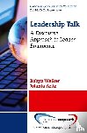 Walker, Robyn, Aritz, Jolanta - Leadership Talk: A Discourse Approach to Leader Emergence