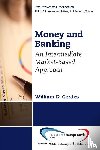 Gerdes, William D. - Money and Banking: A Monetary Systems and Markets Perspective