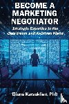 Karsaklian, Eliane - Become a Marketing Negotiator