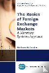 Gerdes, William D. - The Basics of Foreign Exchange Markets