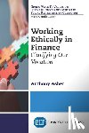 Asher, Anthony - Working Ethically in Finance