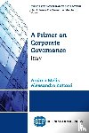 Melis, Andrea, Zattoni, Alessandro - A Primer on Corporate Governance: Italy