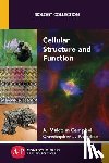 Campbell, A. Malcolm, Paradise, Christopher J. - Cellular Structure and Function