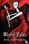 Hoffmann, E T a - Weird Tales. Vol. I by E.T A. Hoffman, Fiction, Fantasy