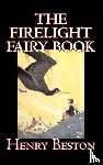 Beston, Henry - The Firelight Fairy Book by Henry Beston, Juvenile Fiction, Fairy Tales & Folklore, Anthologies