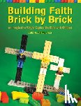 Given, Emily Slichter - Building Faith Brick by Brick