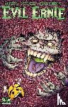 Seeley, Tim, Seeley, Steve - Evil Ernie Volume 2: Rise of Evil
