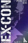 Swierczynski, Duane - Ex-Con Volume 1