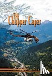 Moore, R D, Dorsey, George - The Chopper Caper