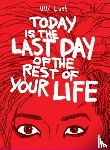 Lust, Ulli - Today is the Last Day of the Rest of Your Life