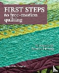 Cameli, Christina - First Steps To Free-motion Quilting