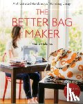 Mallalieu, Nicole Claire - The Better Bag Maker