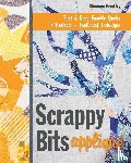 Brinkley, Shannon - Brinkley, S: Scrappy Bits Appliqué - Print-On-Demand Edition