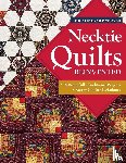 Copenhaver, Christine - Necktie Quilts Reinvented