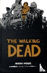 Kirkman, Robert - The Walking Dead Book 4