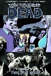 Kirkman, Robert - The Walking Dead Volume 13: Too Far Gone