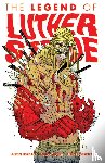 Jordan, Justin - Luther Strode Volume 2: The Legend of Luther Strode
