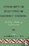  - African American Perspectives on Leadership in Schools