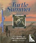 Monroe, Mary Alice - Turtle Summer: A Journal for My Daughter