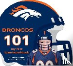 Epstein, Brad M. - Broncos 101