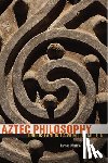Maffie, James - Aztec Philosophy