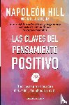 Hill, Napoleon, Ritt, Michel J - Las claves del pensamiento positivo