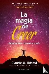 Bristol, Claude M - La magia de creer