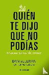 Sullivan, Dan, Nomura, Catherine - Quien te dijo que no podias
