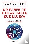 Cruz, Camilo - No pares de bailar hasta que llueva