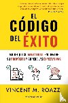 Roazzi, Vincent M - El código del éxito