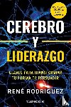 Rodríguez, Rene - Cerebro y liderazgo